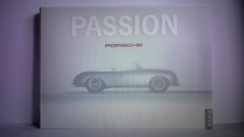Passion porsche die - porsche.,